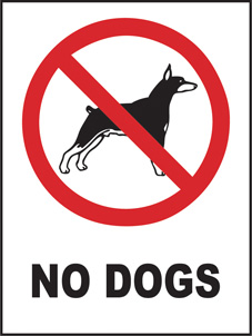 SAFETY SIGN (SAV) | Prohibition - No Dogs